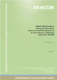 Okavango River Basin Environmental Flow Assessment Scenario Report : Hydrology Report No: 06/2009