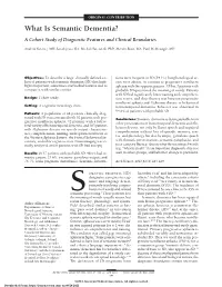 What Is Semantic Dementia? a Cohort Study of Diagnostic Features and Clinical Boundaries