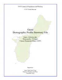 2010 Census Guam Demographic Profile Summary File Universe: Total Population