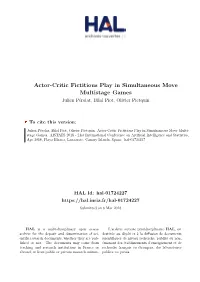 Actor-Critic Fictitious Play in Simultaneous Move Multistage Games Julien Pérolat, Bilal Piot, Olivier Pietquin
