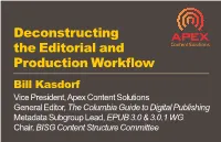 Deconstructing the Editorial and Production Workflow