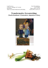 Transformative Screenwriting: Charlie Kaufman’S Postmodern Adaptation of Story