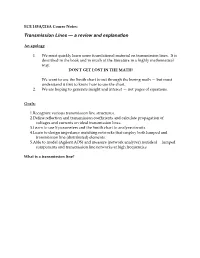 Transmission Lines — a Review and Explanation