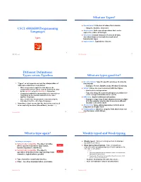 4500/6500 Programming Languages What Are Types? Different Definitions