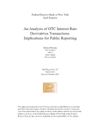 An Analysis of OTC Interest Rate Derivatives Transactions: Implications for Public Reporting