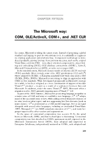 The Microsoft Way: COM, OLE/Activex, COM+, and .NET CLR