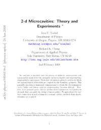 2-D Microcavities: Theory and Experiments ∗