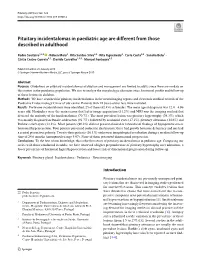 Pituitary Incidentalomas in Paediatric Age Are Different from Those Described in Adulthood