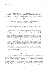 Spontaneous Symmetry Breaking and Mass Generation As Built-In Phenomena in Logarithmic Nonlinear Quantum Theory