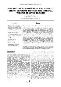 The Pattern of Fraudulent Accounting : Ethics, External Auditing and Internal Whistle-Blowing Process