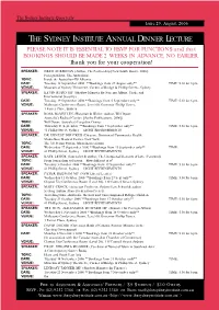 THE SYDNEY INSTITUTE ANNUAL DINNER LECTURE PLEASE NOTE IT IS ESSENTIAL to RSVP for FUNCTIONS and That BOOKINGS SHOULD BE MADE 2 WEEKS in ADVANCE, NO EARLIER