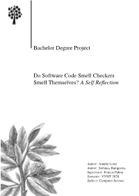 Bachelor Degree Project Do Software Code Smell Checkers Smell Themselves?