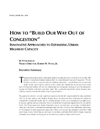 How to “Build Our Way out of Congestion” Innovative Approaches to Expanding Urban Highway Capacity