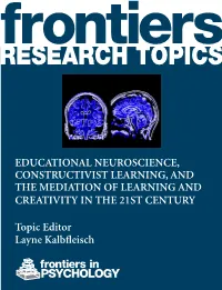 Educational Neuroscience, Constructivist Learning, and the Mediation of Learning and Creativity in the 21St Century