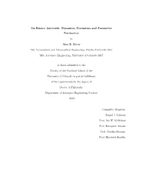On Binary Asteroids: Dynamics, Formation and Parameter Estimation