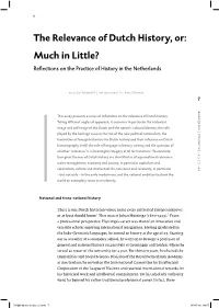 The Relevance of Dutch History, Or: Much in Little? Reflections on the Practice of History in the Netherlands