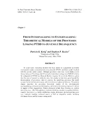 From Internalizing to Externalizing: Theoretical Models of the Processes Linking Ptsd to Juvenile Delinquency
