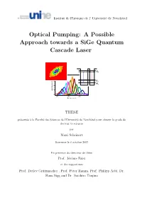 Optical Pumping: a Possible Approach Towards a Sige Quantum Cascade Laser