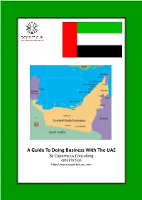 A Guide to Doing Business with the UAE by Copernicus Consul�Ng 0870 879 5326 H�P