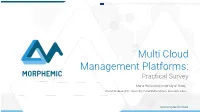 Multi Cloud Management Platforms: Practical Survey