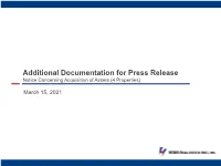 Additional Documentation for Press Release Notice Concerning Acquisition of Assets (4 Properties)