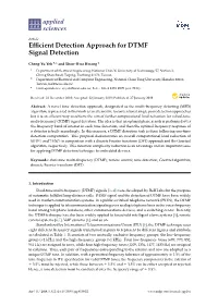 Efficient Detection Approach for DTMF Signal Detection