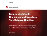 Firearm Justifiable Homicides and Non-Fatal Self-Defense Gun Use