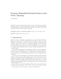 Properly Embedded Minimal Surfaces with Finite Topology