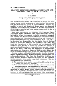 Reaction Between Dehydroascorbic Acid and Dialysed Lens Extract in Vitro* by J