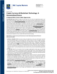 Crypto Currency & Blockchain Technology: a Decentralized Future