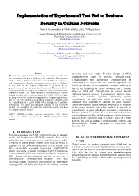 Implementation of Experimental Test Bed to Evaluate Security in Cellular Networks