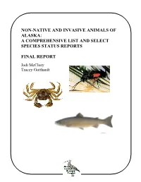 Non-Native and Invasive Animals of Alaska: a Comprehensive List and Select Species Status Reports