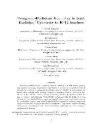 Using Non-Euclidean Geometry to Teach Euclidean Geometry to K–12 Teachers