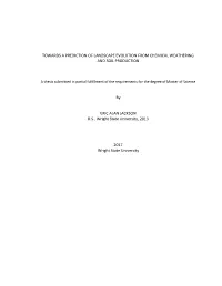 Towards a Prediction of Landscape Evolution from Chemical Weathering and Soil Production