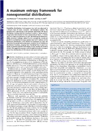 A Maximum Entropy Framework for Nonexponential Distributions