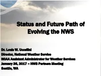 Status and Future Path of Evolving the NWS