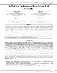 Sufficiency Evaluation of Pune Metro Rail Networks (IJIRST/ Volume 2 / Issue 12/ 071)