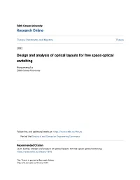 Design and Analysis of Optical Layouts for Free Space Optical Switching