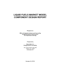 Liquid Fuels Market Model Component Design Report