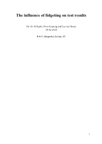 The Influence of Fidgeting on Test Results