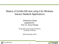 Basics of Contiki-OS and Using It for Wireless Sensor Network Applications