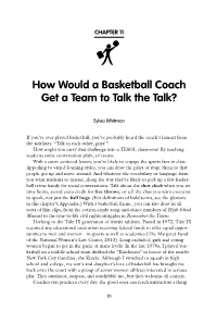 How Would a Basketball Coach Get a Team to Talk the Talk?