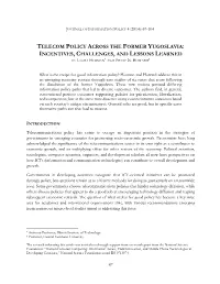 Telecom Policy Across the Former Yugoslavia: Incentives, Challenges, and Lessons Learned by Laura Hosman and Philip N