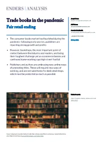 Trade Books in the Pandemic Abi Watson Abi.Watson@Endersanalysis.Com Fair Retail Ending Amanda Ahadizadeh Amanda.Ahadizadeh@Endersanalysis.Com