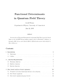 Functional Determinants in Quantum Field Theory