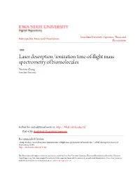 Laser Desorption/Ionization Time-Of-Flight Mass Spectrometry of Biomolecules Yu-Chen Chang Iowa State University