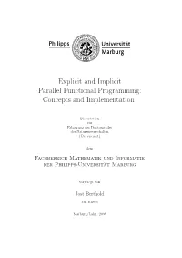 Explicit and Implicit Parallel Functional Programming: Concepts and Implementation