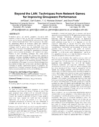 Techniques from Network Games for Improving Groupware Performance Jeff Dyck1, Carl Gutwin1, T