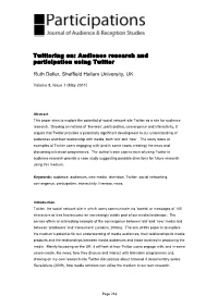 Twittering On: Audience Research and Participation Using Twitter