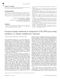 Frequent Somatic Mutations in Components of the RNA Processing Machinery in Chronic Lymphocytic Leukemia